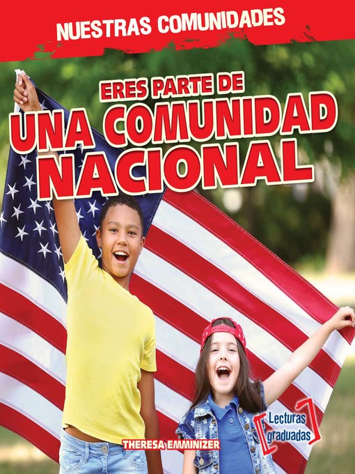 Title details for Eres parte de una comunidad nacional (You're Part of a National Community!) by Theresa Emminizer - Available